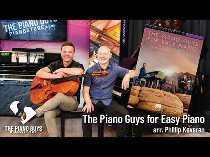 The Piano Guys for Easy Piano arr. Phillip Keveren